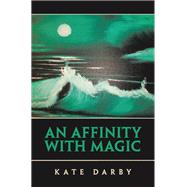 An Affinity with Magic