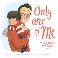 Only One of Me: A Love Letter from Dad