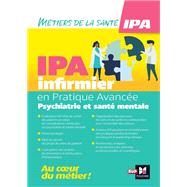 Infirmier en Pratique Avancée - IPA - Mention Psychiatrie et santé mentale