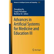Advances in Artificial Systems for Medicine and Education