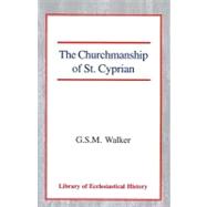 The Churchmanship of St. Cyprian
