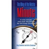 The Way of the Master Minute: A One-Minute, One Year Devotional for the Busy Christian.,9780882701615