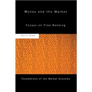 Money and the Market