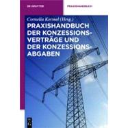 Praxishandbuch der konzessions-vertrage und der lonzessions-abgaben