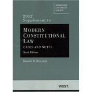 Rotunda's Modern Constitutional Law, 2012
