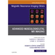 Advanced Musculoskeletal Mr Imaging, an Issue of Magnetic Resonance Imaging Clinics of North America