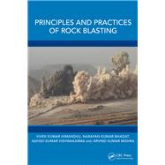 Principles and Practices of Rock Blasting