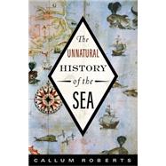 The Unnatural History of the Sea