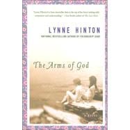 The Arms of God A Novel