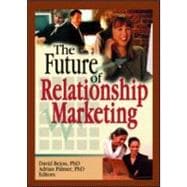 The Future of Relationship Marketing