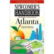 Newcomer's Handbook for Moving to And Living in Atlanta