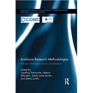 Audience Research Methodologies: Between Innovation and Consolidation