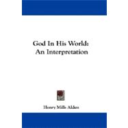 God in His World: An Interpretation