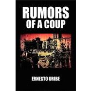Rumors of a Coup