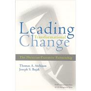 Leading Transformational Change: The Physician-Executive Partnership