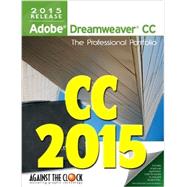 Adobe Dreamweaver CC 2015: The Professional Portfolio Series 2015