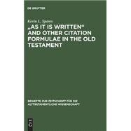 As It Is Written and Other Citation Formulae in the Old Testament
