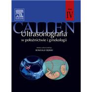 Ultrasonografia w poloznictwie i ginekologii Callena. Tom 4