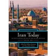 Iran Today : An Encyclopedia of Life in the Islamic Republic