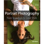 Portrait Photography From Snapshots to Great Shots