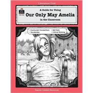 Our Only May Amelia: A Guide for Using in the Classroom