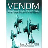 Venom: De Havilland Venom and Sea Venom : The Complete History