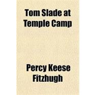 Tom Slade at Temple Camp