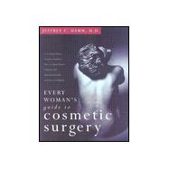 Every Woman's Guide to Cosmetic Surgery