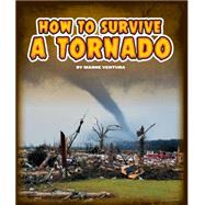 How to Survive a Tornado