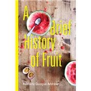 A Brief History of Fruit