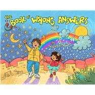 The Book of Wrong Answers