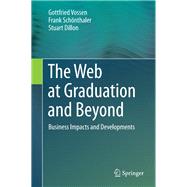 The Web at Graduation and Beyond