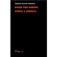 Viajes por Europa, África y América 1845-1848