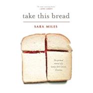 Take This Bread: A Radical Conversion
