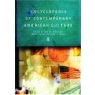Encyclopedia of Contemporary American Culture