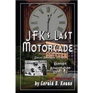 Jfk's Last Motorcade