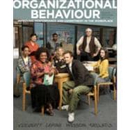 Organizational Behaviour: Improving Performance and Commitment in the Workplace, 2nd Canadian Edition