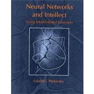 Neural Networks and Intellect Using Model-Based Concepts
