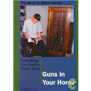 Everything You Need to Know About Guns in the Home