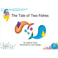 The Tale of Two Fishes