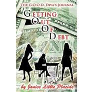 The G.o.o.d. Diva's Journal: Getting Out of Debt