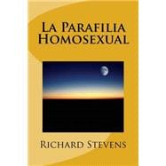 La Parafilia Homosexual