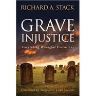 Grave Injustice: Unearthing Wrongful Executions