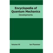 Encyclopedia of Quantum Mechanics: Developments