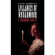 Lullabies of Broadmoor