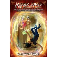 Jagger Jones and the Mummy's Ankh