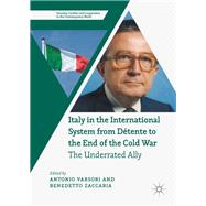 Italy in the International System from Détente to the End of the Cold War