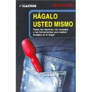Hagalo Usted Mismo / DIY (Do it Yourself)