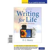 Writing for Life : Paragraphs and Essays, Books a la Carte Edition