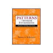 Patterns in Interior Environments Perception, Psychology, and Practice